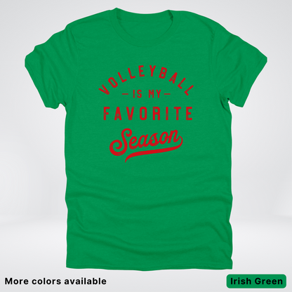 Volleyball Is My Favorite Season - Red Design - T-Shirt