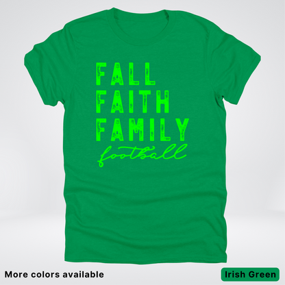 Fall Faith Family – Green Design - Football - T-Shirt