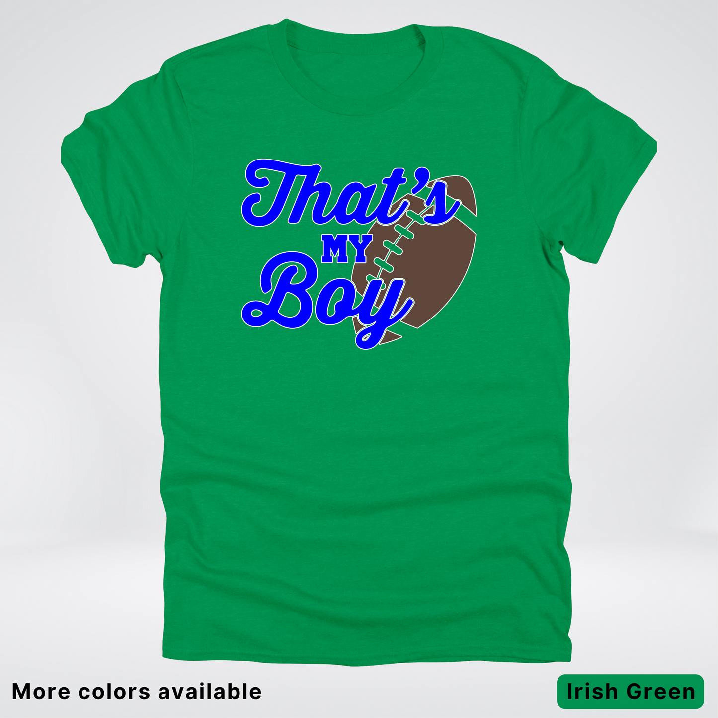 That's My Boy - Blue Design - Football - T-Shirt