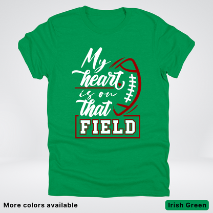 My Heart Is On That Field – Maroon Design T-Shirts