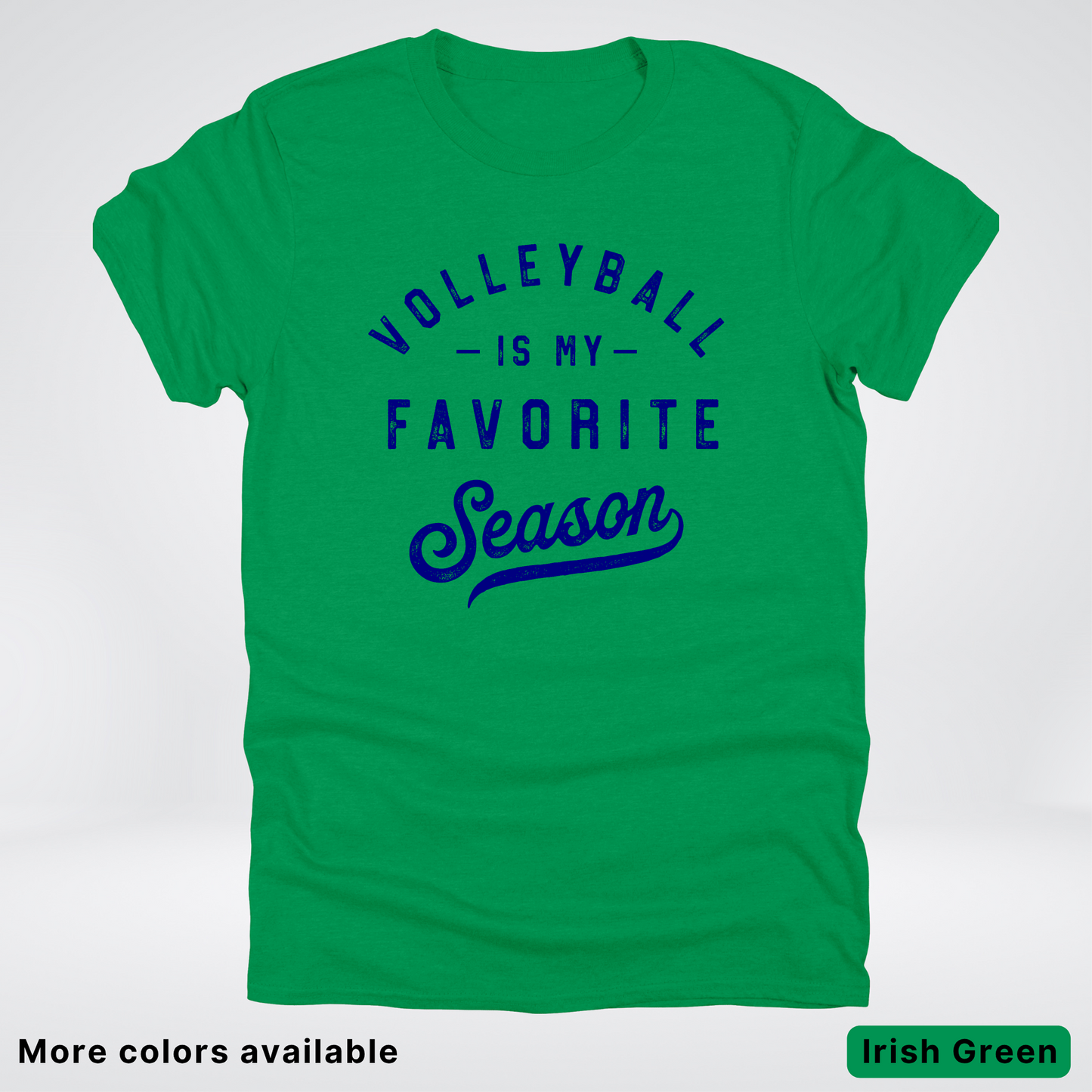 Volleyball Is My Favorite Season - Navy Design - T-Shirt