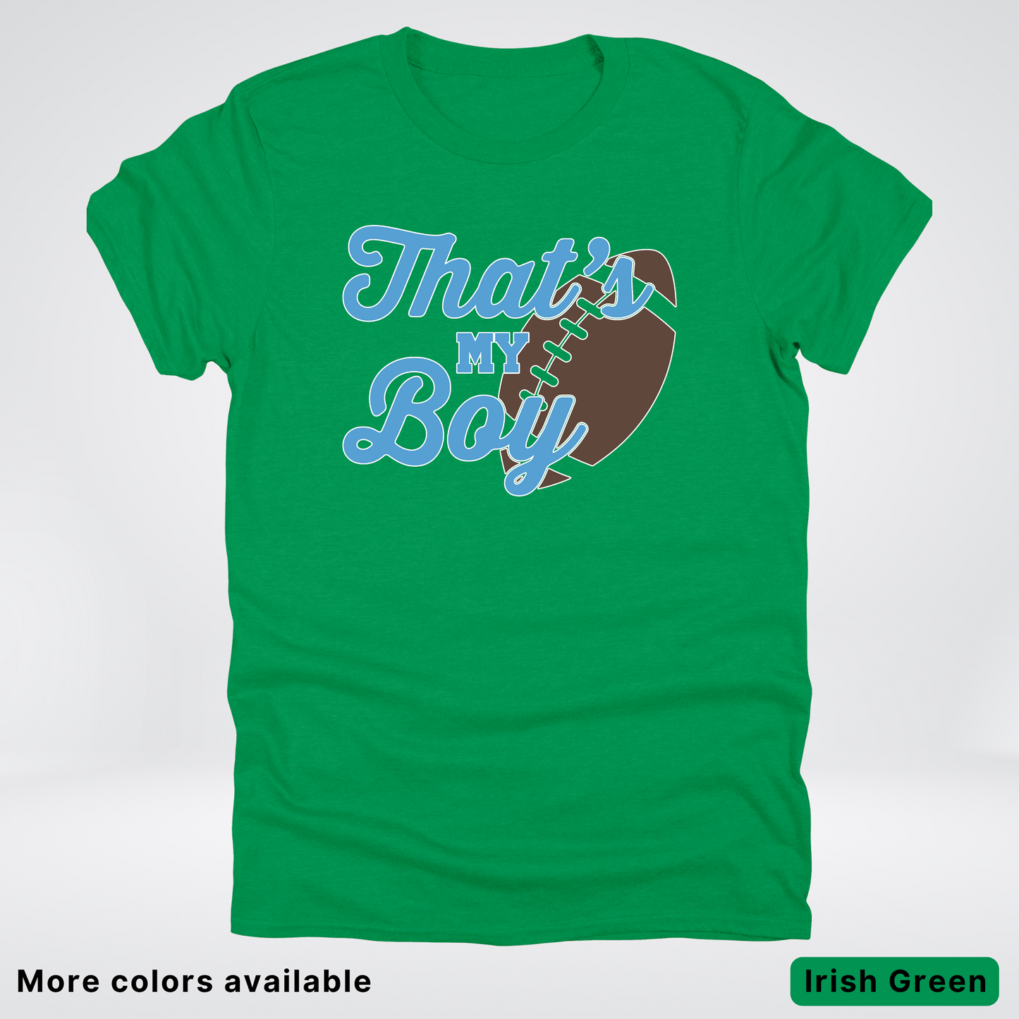 That's My Boy - Light Blue Design - Football - T-Shirt