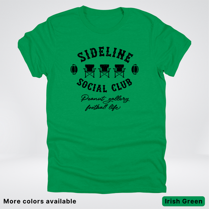 Sideline Social Club Peanut Gallery Football Life - Black Design - T-Shirt