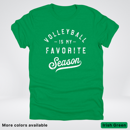 Volleyball Is My Favorite Season - White Design - T-Shirt