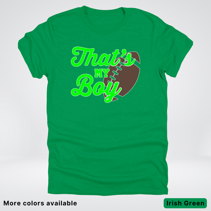 That's My Boy - Green Design - Football - T-Shirt