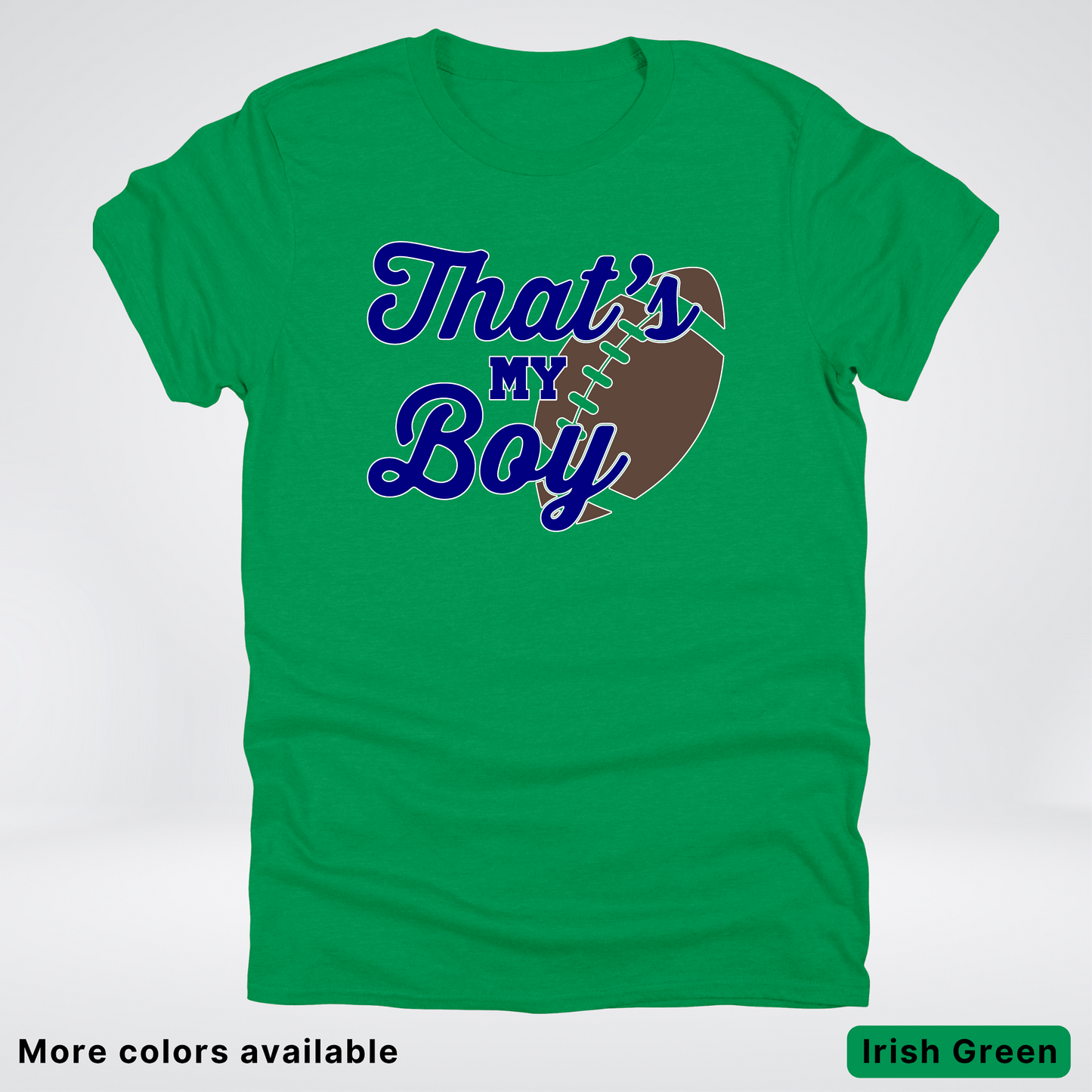 That's My Boy - Navy Design - Football - T-Shirt