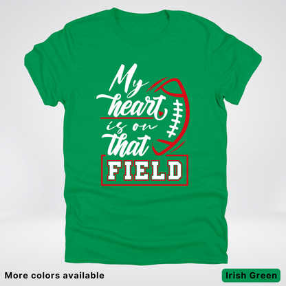 My Heart Is On That Field – Red Design – T-Shirt