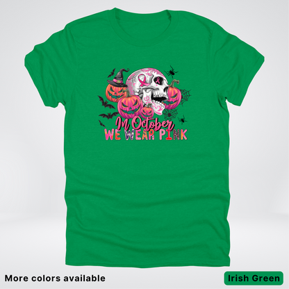 In October We Wear Pink Skull Pumpkins Spiders & Bats - T-Shirt