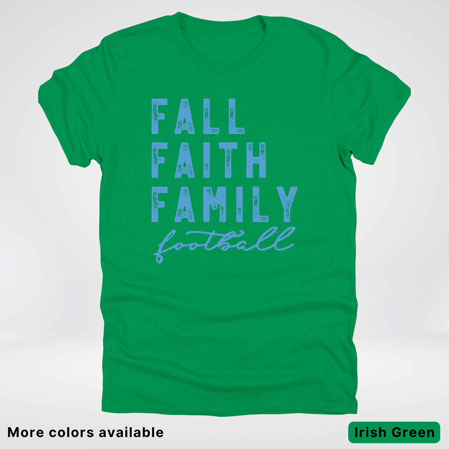 Fall Faith Family – Light Blue Design - Football - T-Shirt
