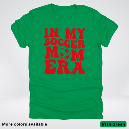 In My Soccer Mom Era – Red Design - T-Shirt
