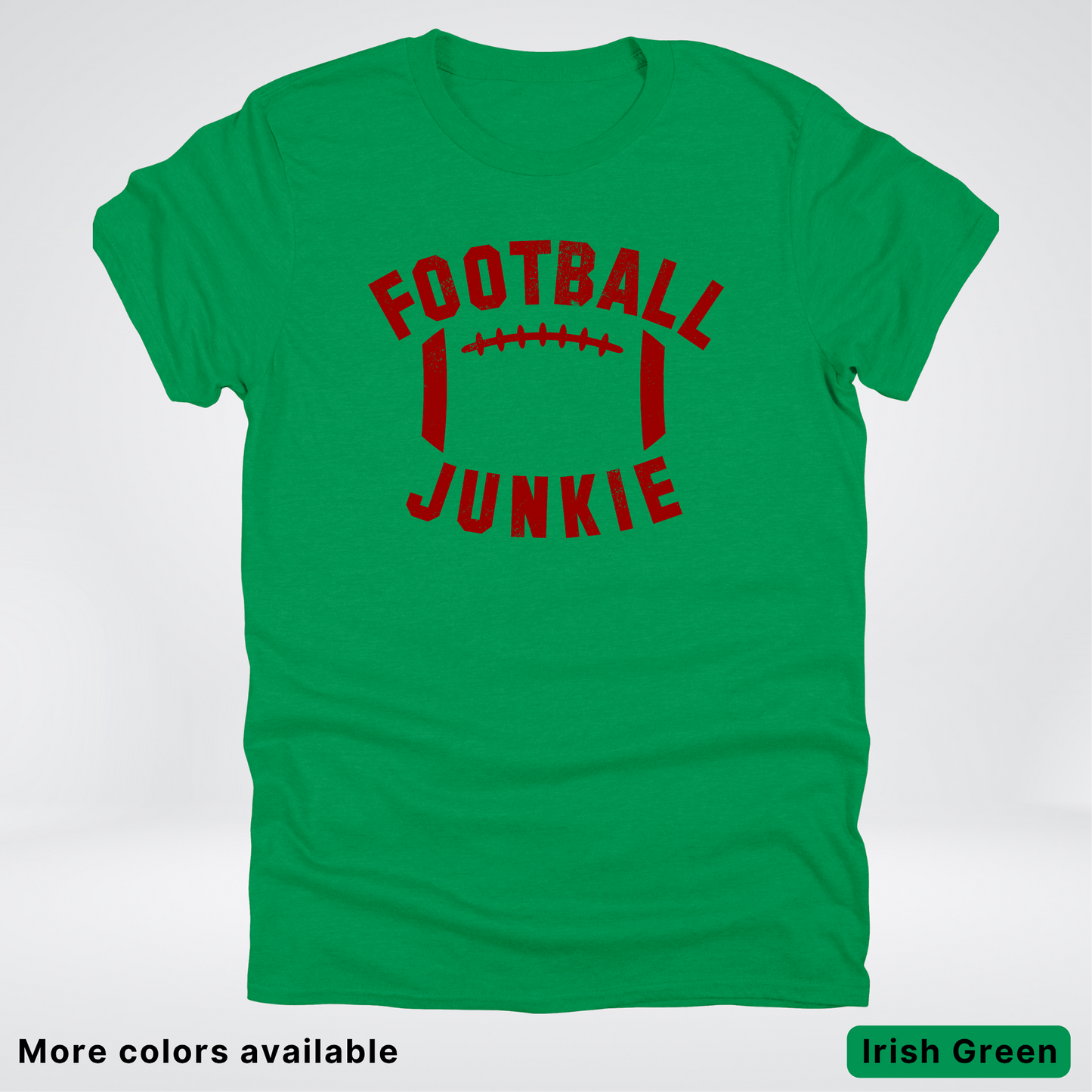 Football Junkie – Maroon Design - T-Shirt