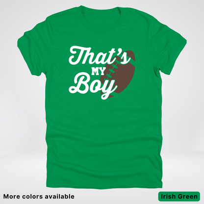 That's My Boy - White Design - Football - T-Shirt