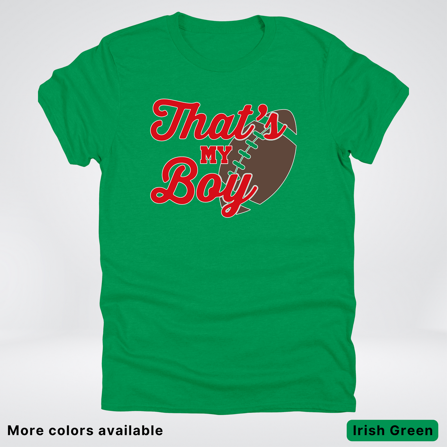 That's My Boy - Red Design - Football - T-Shirt
