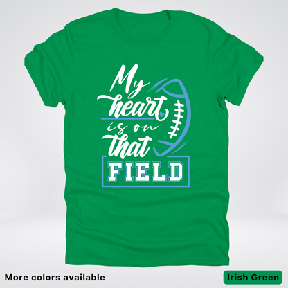 My Heart Is On That Field – Light Blue Design – T-Shirts