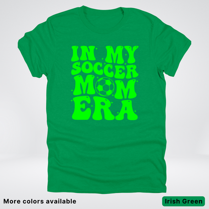In My Soccer Mom Era – Green Design - T-Shirt