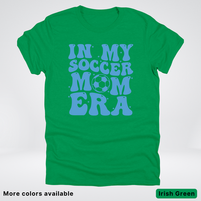 In My Soccer Mom Era – Light Blue Design - T-Shirt