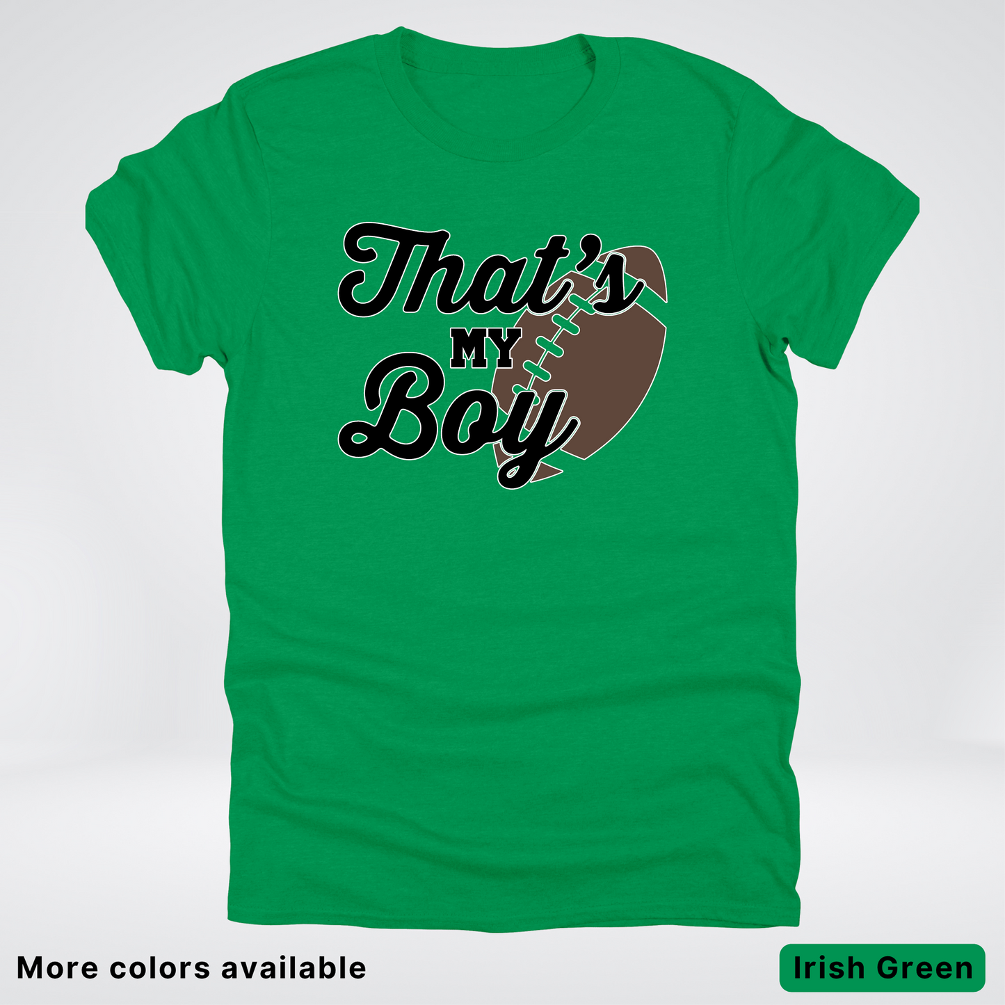 That's My Boy - Black Design - Football - T-Shirt