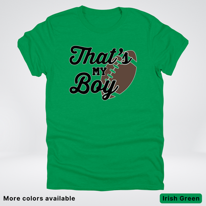 That's My Boy - Black Design - Football - T-Shirt
