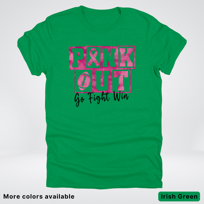 Pink Out Go Fight Win Football - T-Shirt