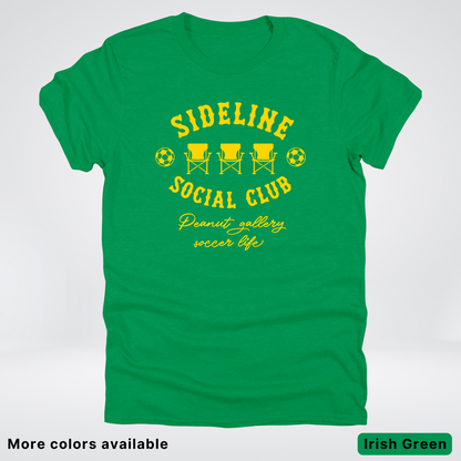 Sideline Social Club Peanut Gallery Soccer Life – Gold Design - T-Shirt