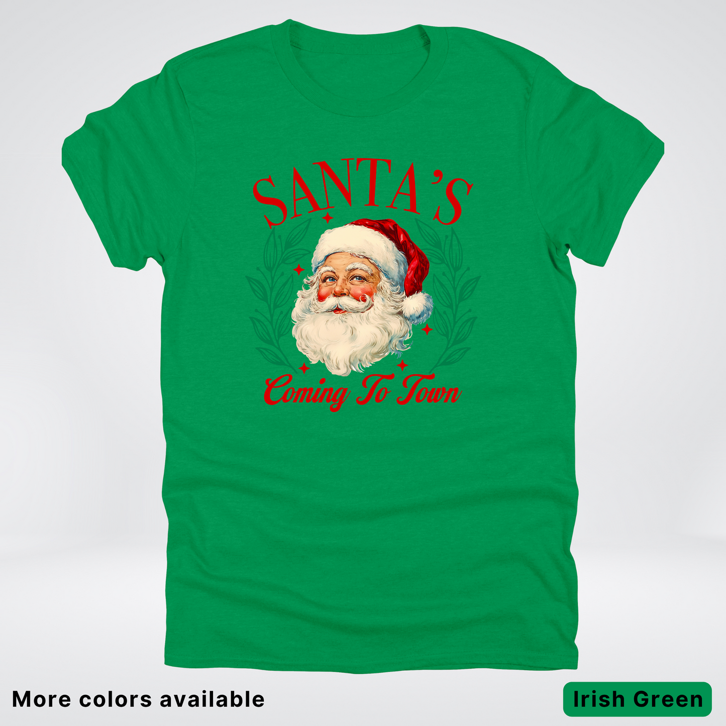 Santa's Coming To Town - T-Shirt