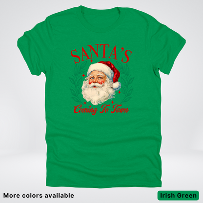 Santa's Coming To Town - T-Shirt