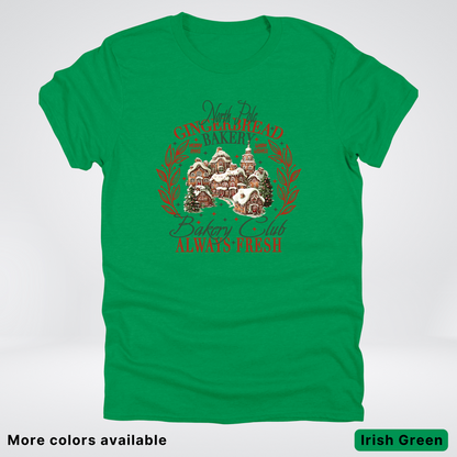 North Pole Gingerbread Bakery  Club Always Fresh - T-Shirt