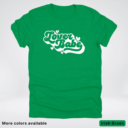 Lover Babe - White Design - T-Shirt