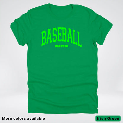 Baseball 24/7 – Green Design - T-Shirt