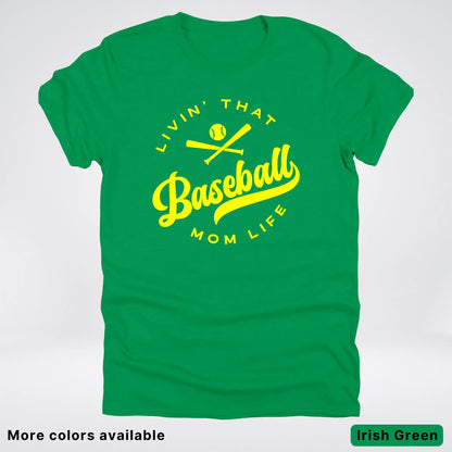 Livin' That Baseball Mom Life - Yellow Design - T-Shirt