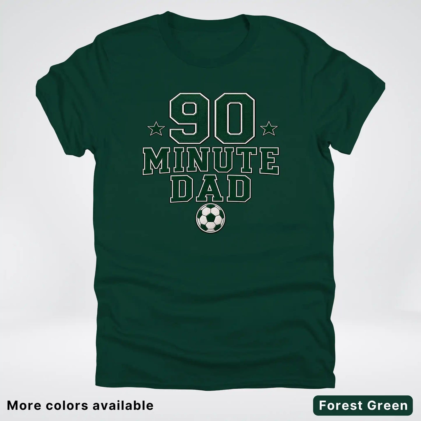 90 Minute Dad – Faux Embroidery Soccer Dad – T-Shirt