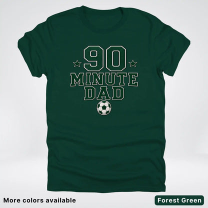 90 Minute Dad – Faux Embroidery Soccer Dad – T-Shirt