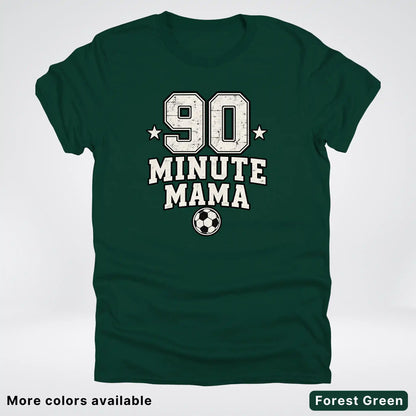 90 Minute Mama – Vintage Soccer Mom – T-Shirt