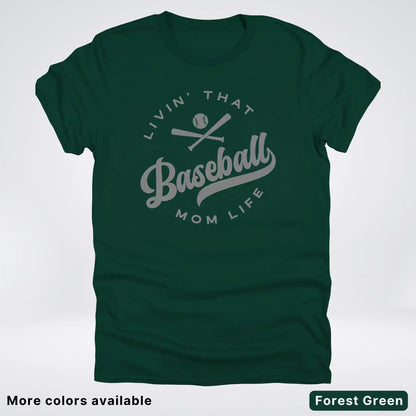 Livin' That Baseball Mom Life - Gray Design - T-Shirt