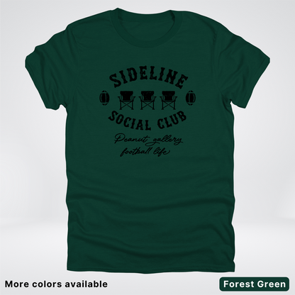 Sideline Social Club Peanut Gallery Football Life - Black Design - T-Shirt