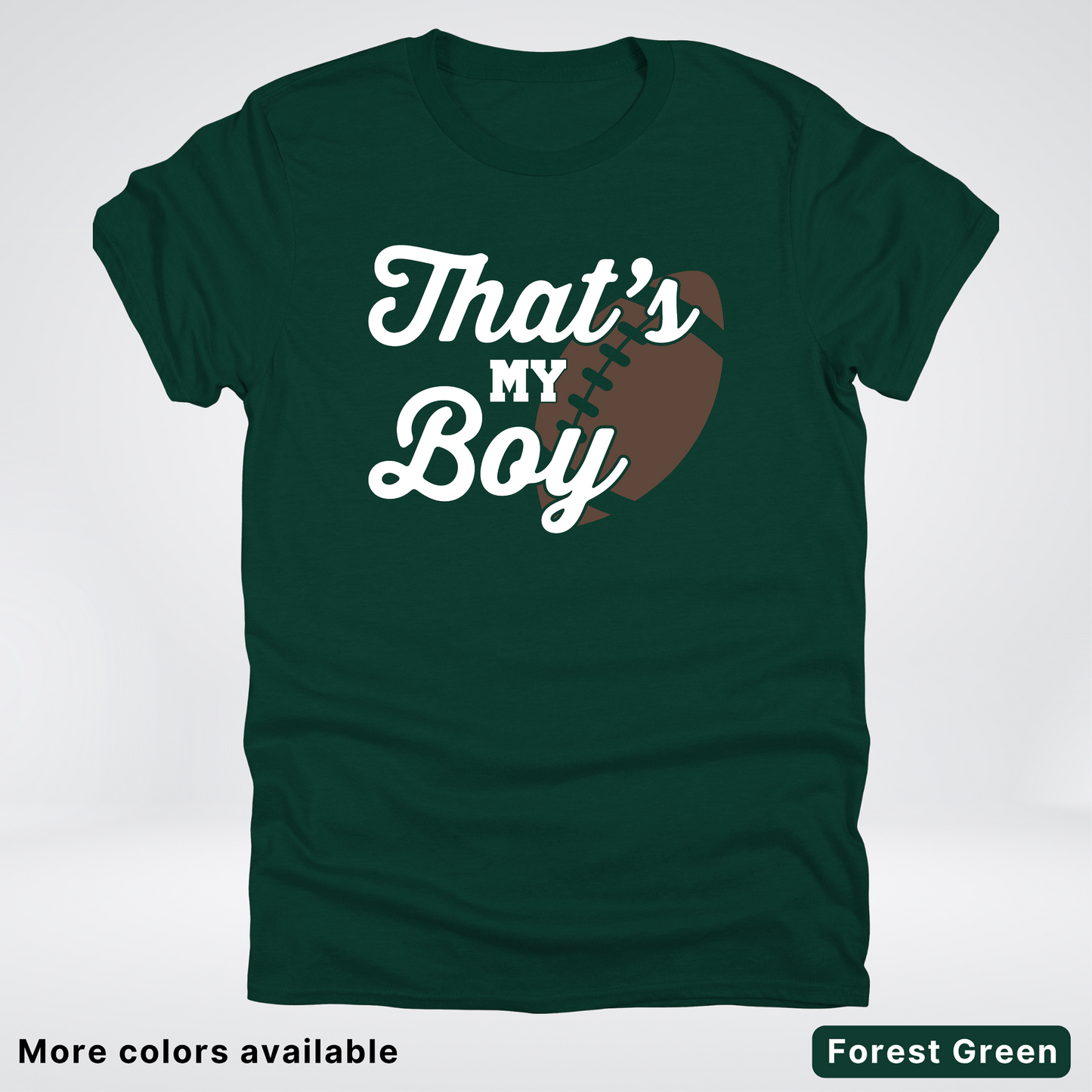 That's My Boy - White Design - Football - T-Shirt