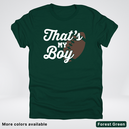 That's My Boy - White Design - Football - T-Shirt
