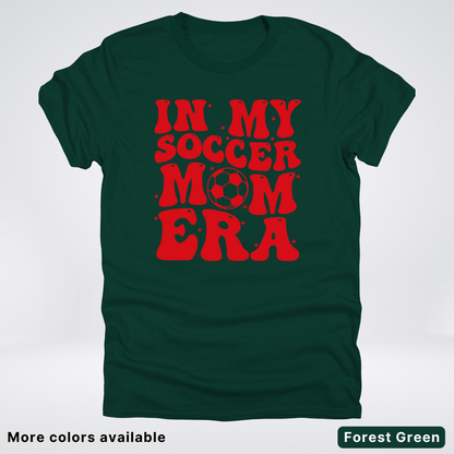 In My Soccer Mom Era – Red Design - T-Shirt