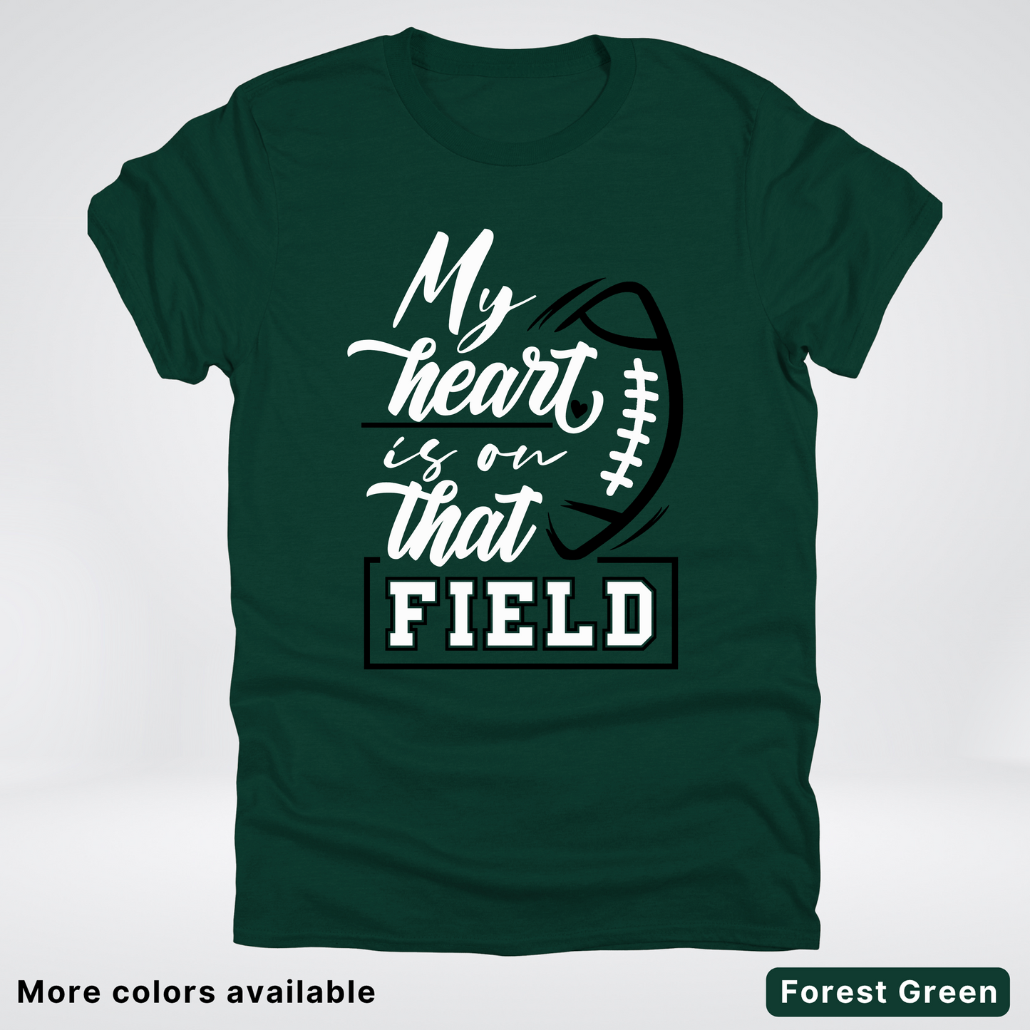 My Heart Is On That Field – Black Design – T-Shirts