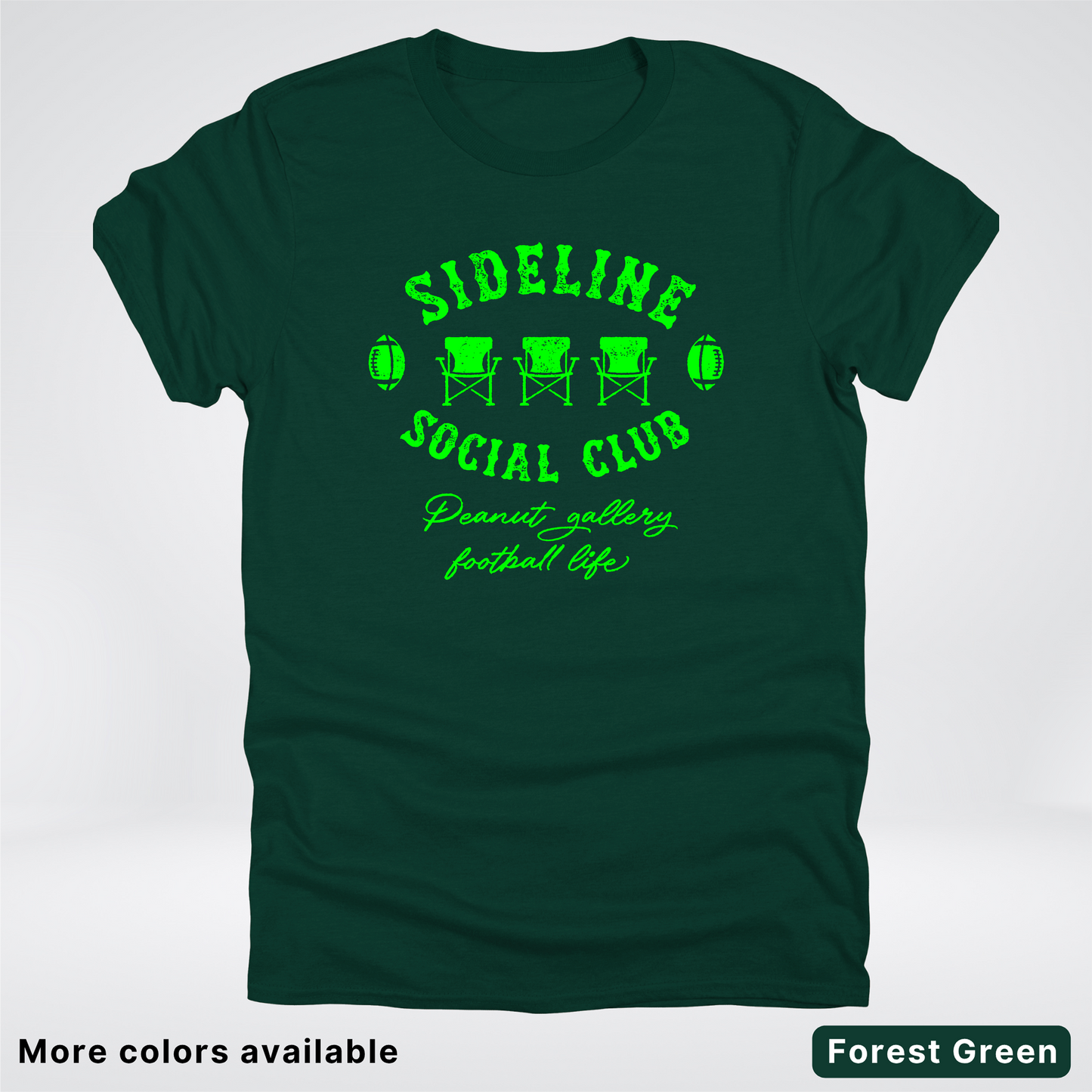 Sideline Social Club Peanut Gallery Football Life - Green Design -T-Shirt