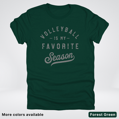 Volleyball Is My Favorite Season - Gray Design - T-Shirt