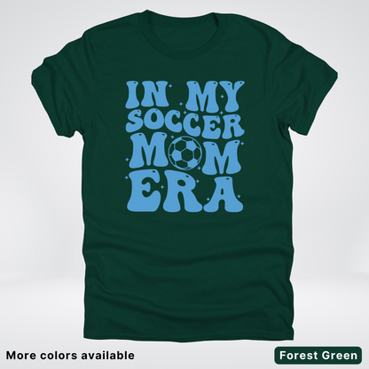 In My Soccer Mom Era – Light Blue Design - T-Shirt