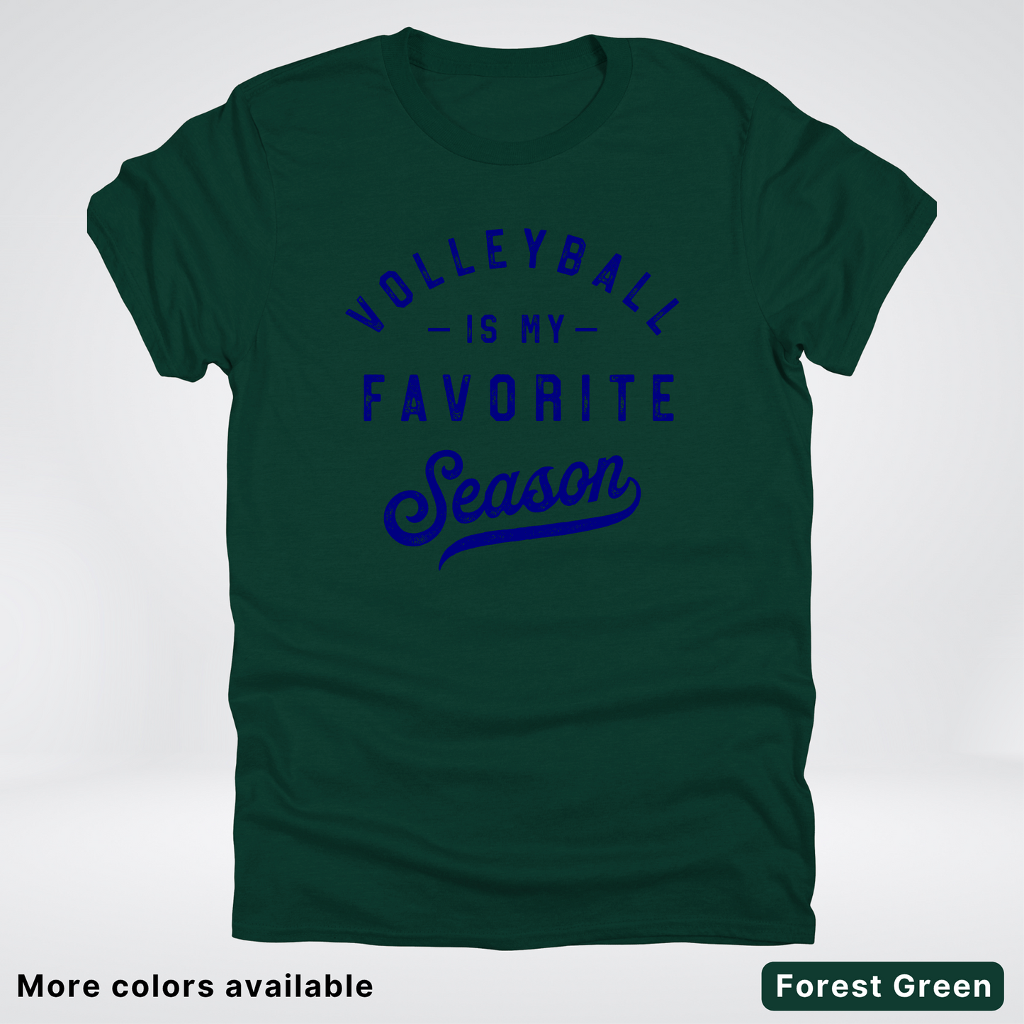 Volleyball Is My Favorite Season - Navy Design - T-Shirt