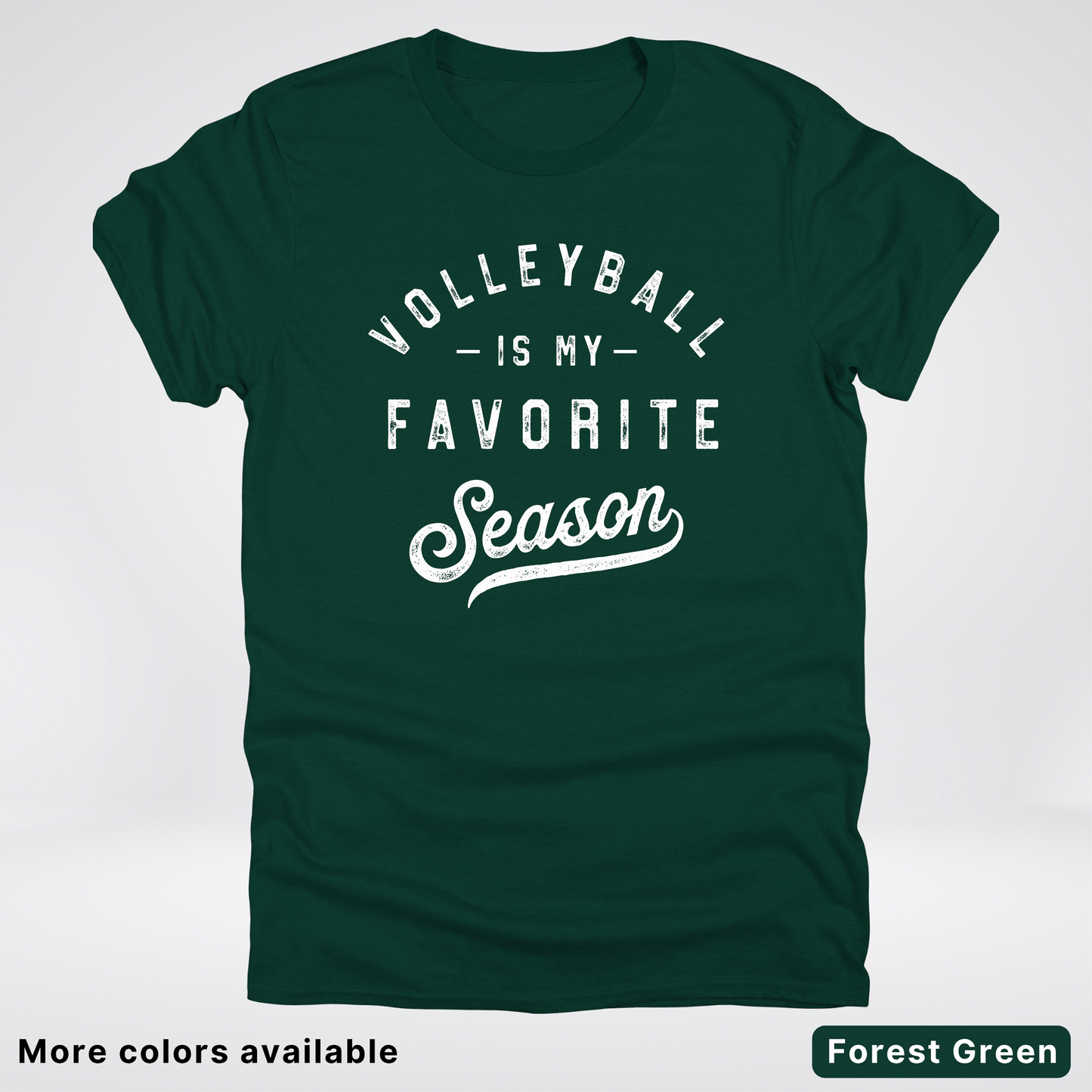 Volleyball Is My Favorite Season - White Design - T-Shirt