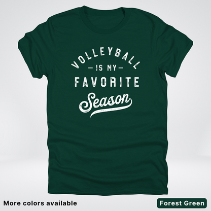 Volleyball Is My Favorite Season - White Design - T-Shirt