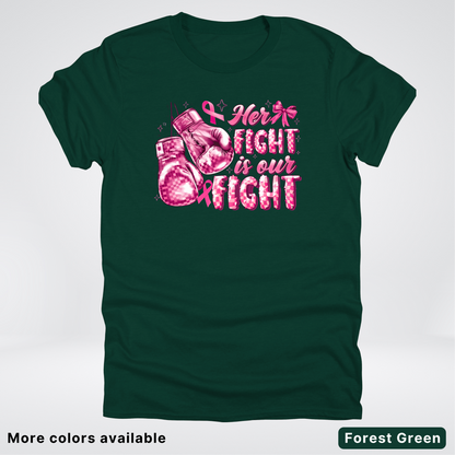 Her Fight Is Our Fight Boxing Pink Out - T-Shirt