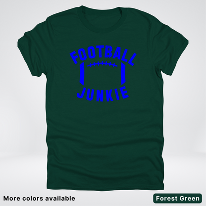 Football Junkie – Blue Design - T-Shirt