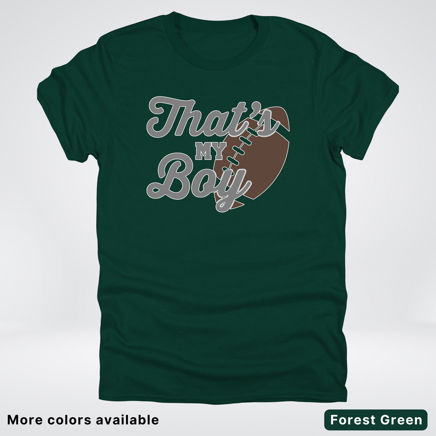 That's My Boy - Gray Design - Football - T-Shirt