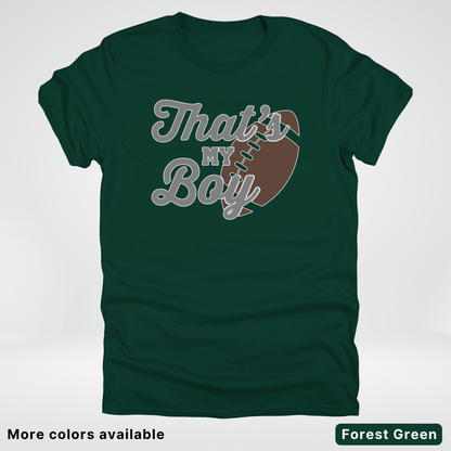 That's My Boy - Gray Design - Football - T-Shirt