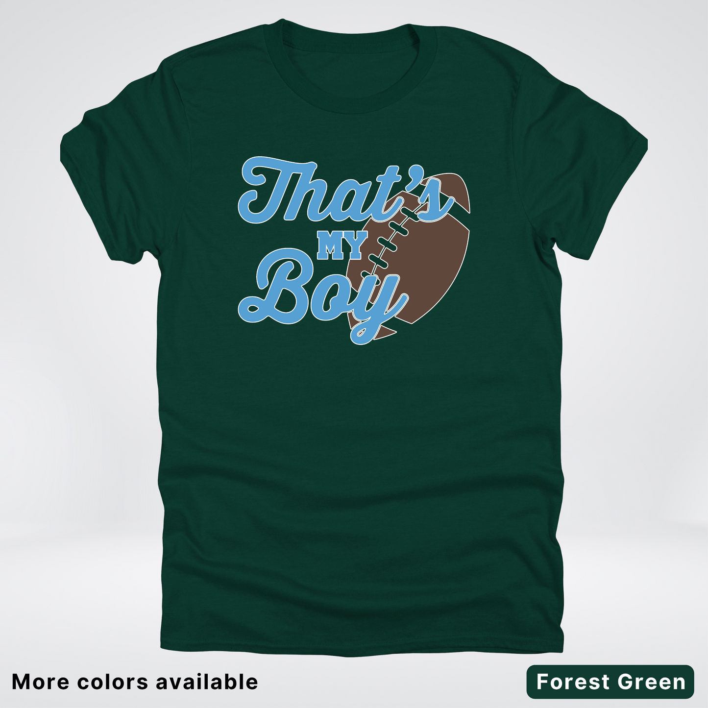 That's My Boy - Light Blue Design - Football - T-Shirt